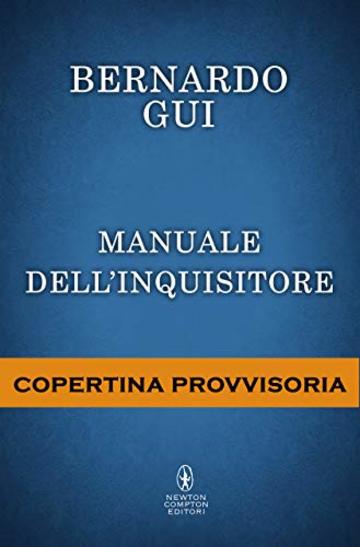Il manuale dell'inquisitore Il manuale dell'inquisitore